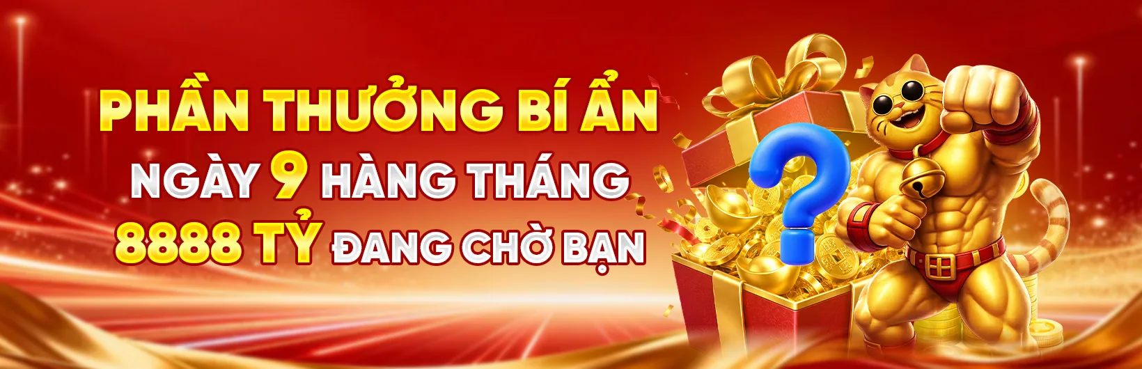 Phần thưởng bí ẩn ngày 9 hàng tháng