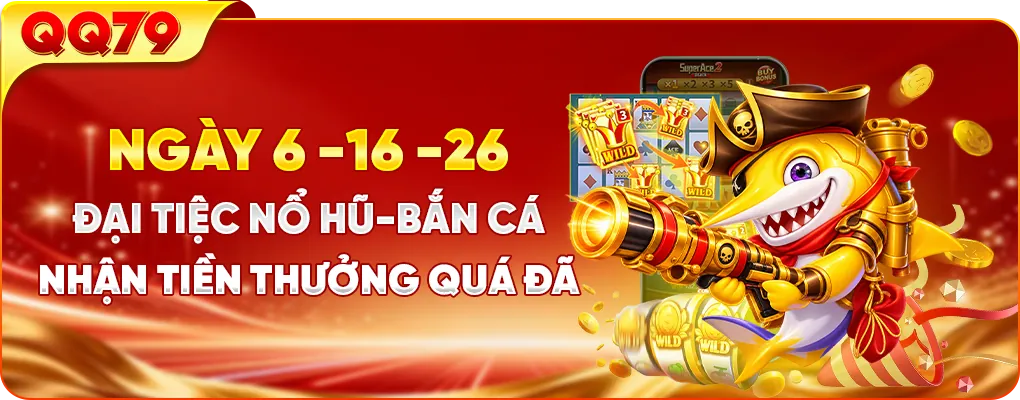 Ngày vàng 6 – 16 – 26: thưởng x1 vòng cược